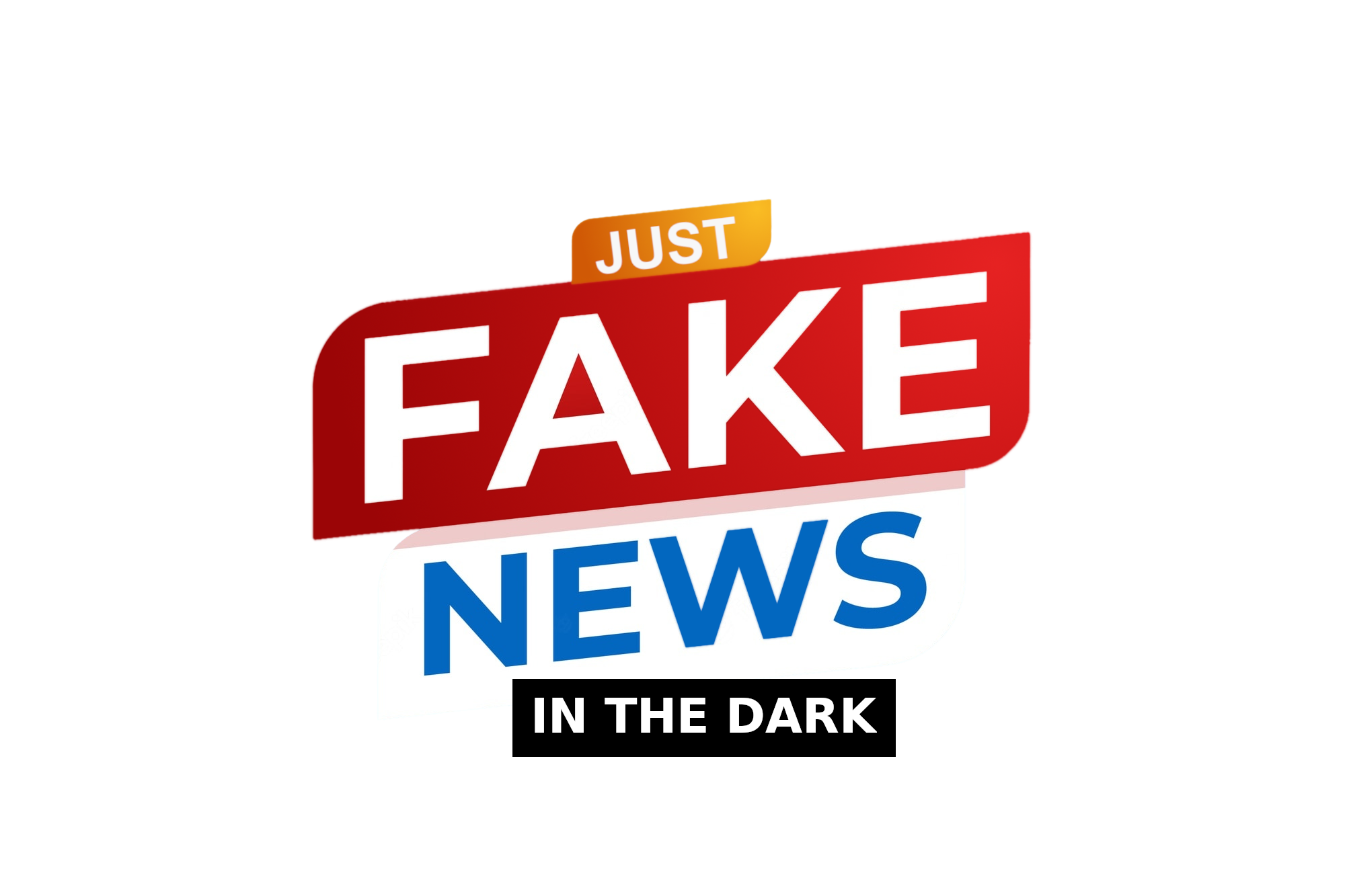Just Fake News